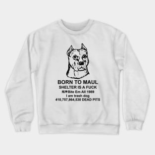 FACERIPPAZ BORN TO MAUL Crewneck Sweatshirt